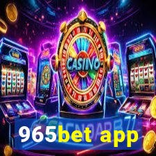 965bet app